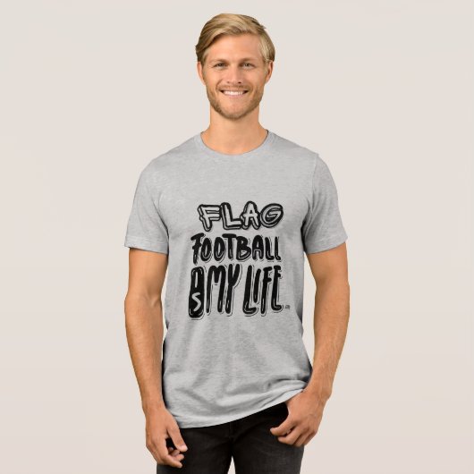 Flag Football Is My Life Tri-Blend Shirt (Voorkant volledig)