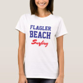 Flagler Beach Florida Surfen T-shirt (Voorkant)