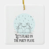 Flake on Holiday Party Snowmen Pun Christmas Ceram Keramisch Ornament (Voorkant)