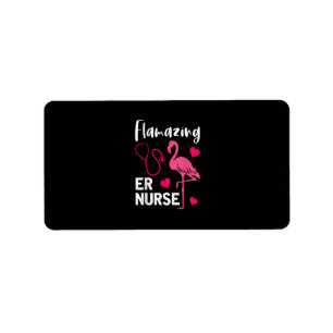 Flamazing Flamingo ER Nurse Nurse Nurse Gift Etiket