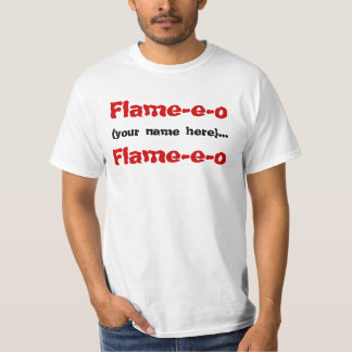 Flame-e-o (jouw naam hier)..., Flame-e-o T-shirt