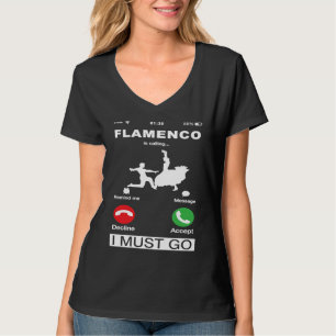 Flamenco roept en ik moet gaan Funny telefoonhoes T-shirt