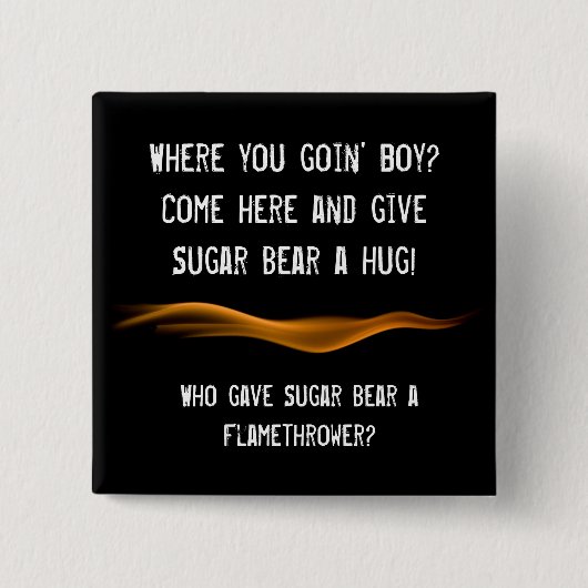 Flamethrower-Button Vierkante Button 5,1 Cm (Voorkant)