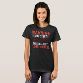 Flamethrower Gun Fire Thrower Flame Weapon Quotes T-shirt (Voorkant volledig)