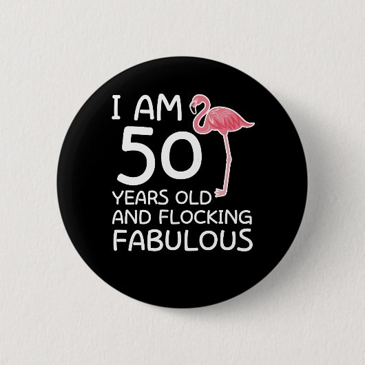 Flamingo 50th Birthday Flocking Fabulous Ronde Button 5,7 Cm (Voorkant)