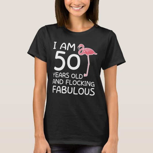 Flamingo 50th Birthday Flocking Fabulous T-shirt (Voorkant)