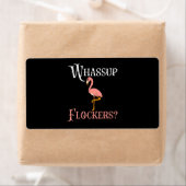 Flamingo | Flamingo Whassup Flockers Etiket (Insitu)