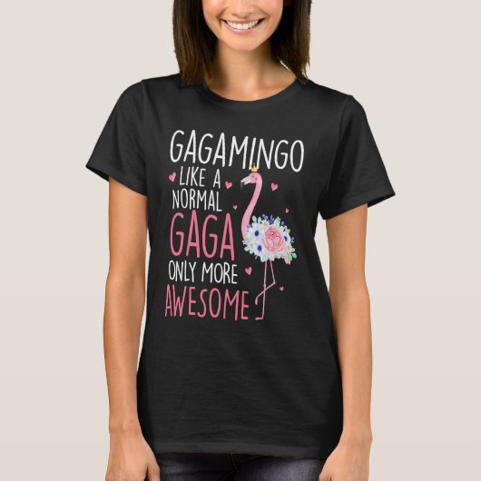 Flamingo Gagamingo like a normal Gaga Floral Gran T-shirt (Voorkant)