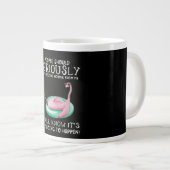 Flamingo Gift | Mensen moeten serieus Flamingo nem Grote Koffiekop (Voorkant rechts)