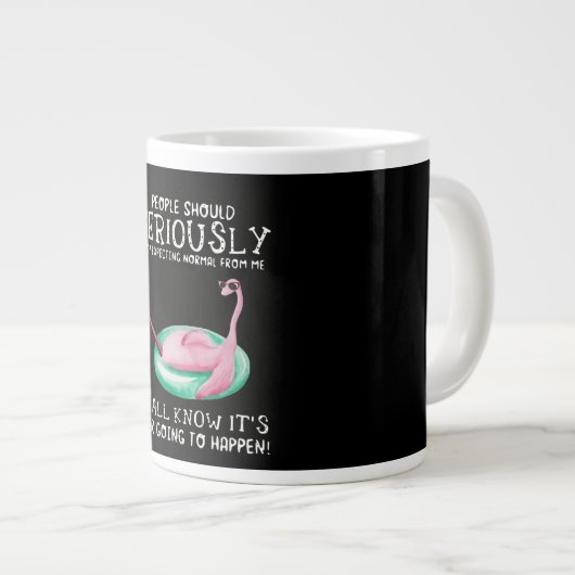 Flamingo Gift | Mensen moeten serieus Flamingo nem Grote Koffiekop (Voorkant rechts)
