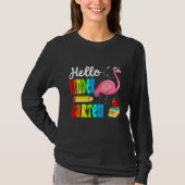 Flamingo Hello Kindergarten Happy First Day Of Sch T-shirt (Voorkant)