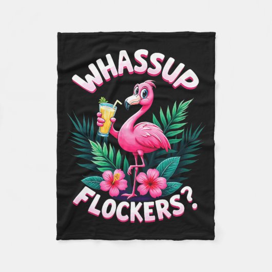 Flamingo Humor Quote Flamingo Lover Whup Flockers Fleece Deken (Voorkant)