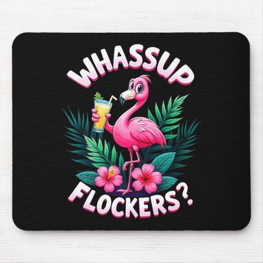 Flamingo Humor Quote Flamingo Lover Whup Flockers  Muismat (Voorkant)