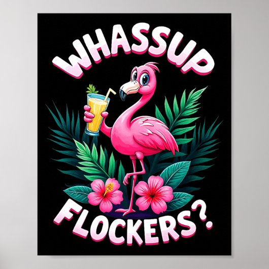 Flamingo Humor Quote Flamingo Lover Whup Flockers  Poster (Voorkant)