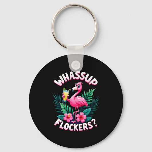 Flamingo Humor Quote Flamingo Lover Whup Flockers  Sleutelhanger (Voorkant)