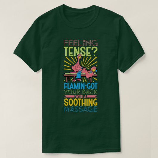 Flamingo is Massagetherapeut T-shirt (Design voorkant)