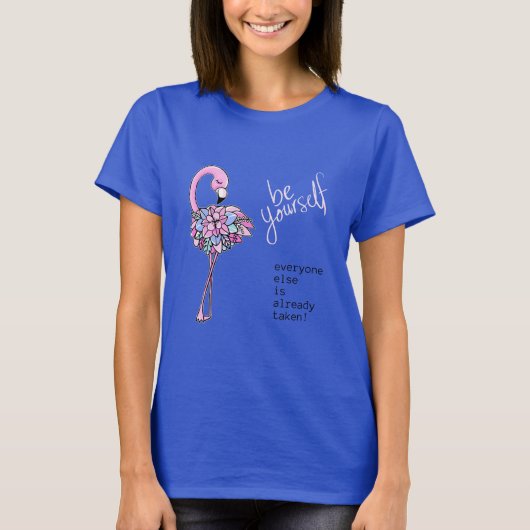 Flamingo is uw eigen Inspirerend prijsopgave T-shirt (Voorkant)