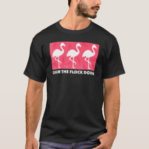 Flamingo kalm de klok op de roze vogelzomer t-shirt