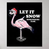 Flamingo laat het ergens anders gaan sneeuwen poster (Voorkant)