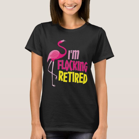 Flamingo Lover Funny Retirement Party Gift T-shirt (Voorkant)