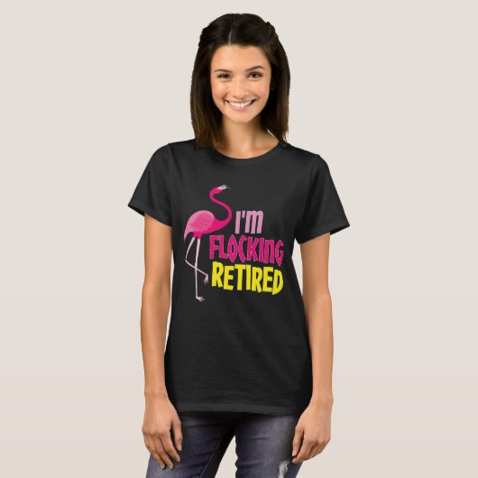 Flamingo Lover Funny Retirement Party Gift T-shirt (Voorkant volledig)