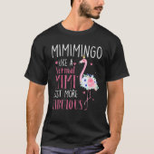 Flamingo Mimingo als een normale Mimi Funny Grandm T-shirt (Voorkant)