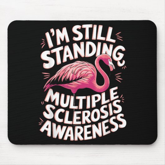 Flamingo Ms Bewustzijn Ik Sta Nog Steeds Muismat (Voorkant)