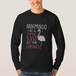 Flamingo Nanimingo als een normale Nani Funny Gran T-shirt