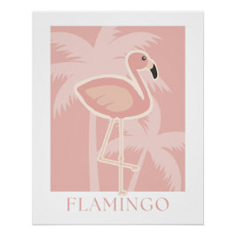 Flamingo Perfect Poster