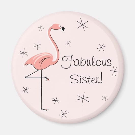 Flamingo Pink Fabulous Sister magnet (Voorkant)