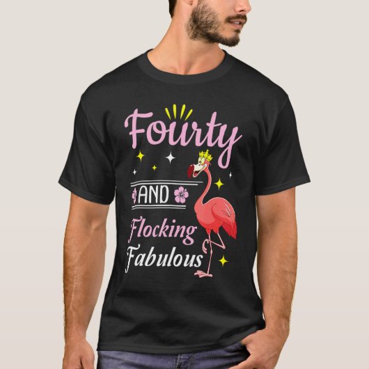 Flamingo Queen Flower Happy 40 jaar en flocking T-shirt (Voorkant)