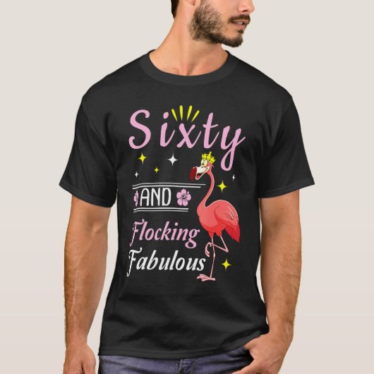 Flamingo Queen Flower Happy 60 jaar en flocking T-shirt (Voorkant)