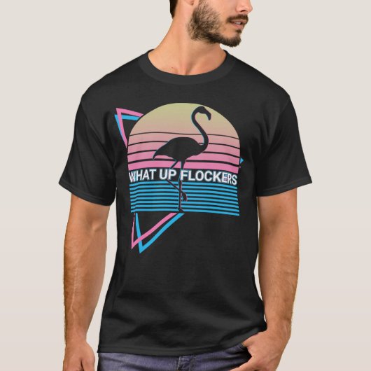 Flamingo Retro Wat Omhoog Flockers T-shirt (Voorkant)