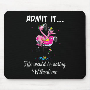 Flamingo Summer geeft toe dat het leven zou vervel Muismat