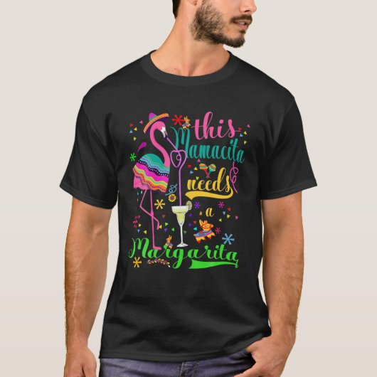 Flamingo This Mamacita Needs A Margarita Wine Drin T-shirt (Voorkant)