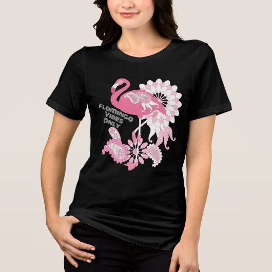 Flamingo Vibes Only - Paisley Pink Flamingo Tri-Blend Shirt (Voorkant)