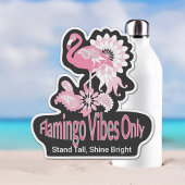 Flamingo Vibes Only Whimsical Pink Flamingo Sticker