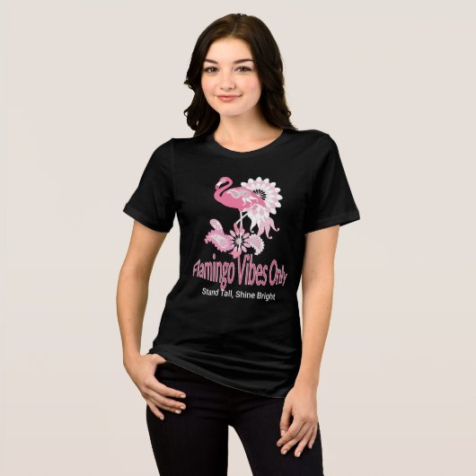 Flamingo Vibes Only Whimsical Pink Flamingo Tri-Blend Shirt (Voorkant volledig)