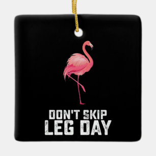 Flamingo Workout Gym Fitness - Sla Been Dag Niet O Keramisch Ornament