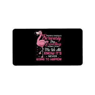 Flamingos   Mensen moeten ophouden normaal te verw Etiket