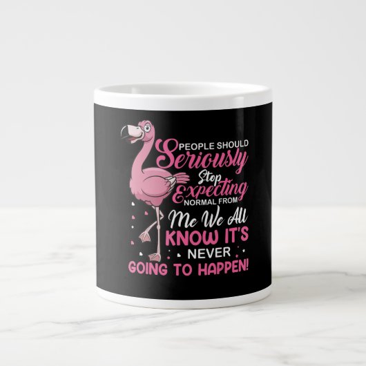 Flamingos | Mensen moeten ophouden normaal te verw Grote Koffiekop (Voorkant)