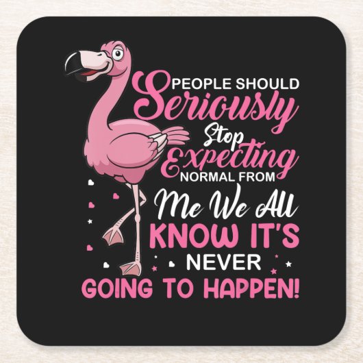 Flamingos | Mensen moeten ophouden normaal te verw Kartonnen Onderzetters (Voorkant)