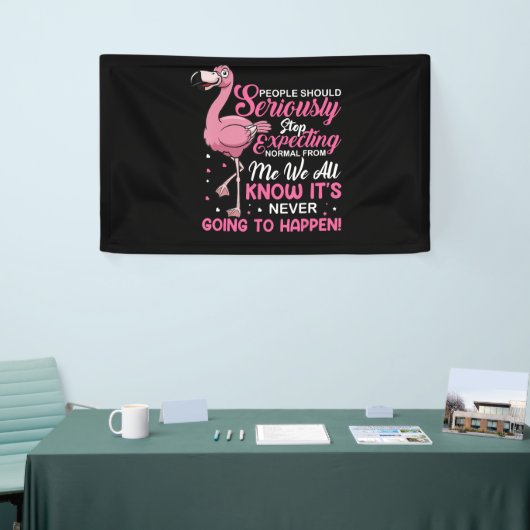 Flamingos | Mensen moeten ophouden normaal te verw Spandoek (Beurs)