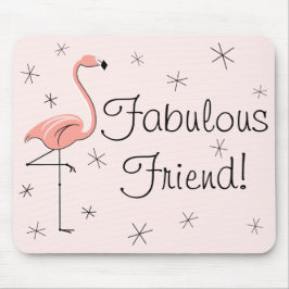 Flamingos Pink "Fabulous Friend" mousepad Muismat