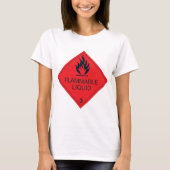 Flammable Liquid Womens T-shirt (Voorkant)