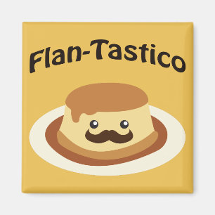 Flan-Tastico! Cute Flan Magneet