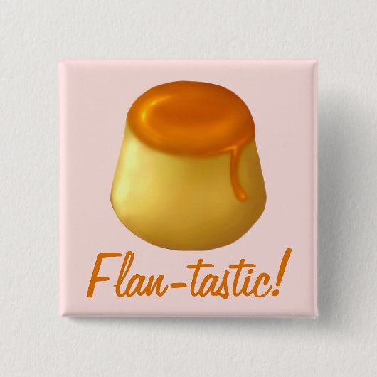 Flan-tastisch! Button/pincode Vierkante Button 5,1 Cm (Voorkant)