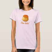 Flan-tastisch! Shirt (Voorkant)