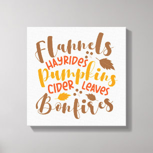 Flanels Hay Rides Pompoenen Cider Leaves Bonfires Canvas Afdruk