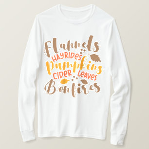 Flanels Hay Rides Pompoenen Cider Leaves Bonfires T-shirt